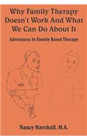 Why Family Therapy Doesn't Work and What We Can Do about It