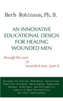 Innovative Educational Design for Healing Wounded Men