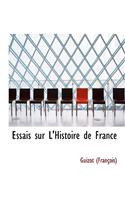 Essais Sur L'Histoire de France: (English)