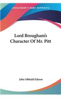 Lord Brougham's Character Of Mr. Pitt