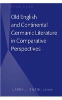 Old English and Continental Germanic Literature in Comparative Perspectives