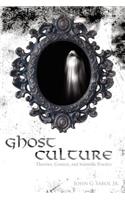 Ghost Culture