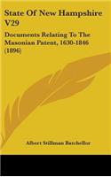 State Of New Hampshire V29: Documents Relating To The Masonian Patent, 1630-1846 (1896)