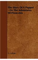 Story of a Puppet - Or, the Adventures of Pinocchio