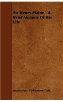 Sir Henry Maine - A Brief Memoir Of His Life
