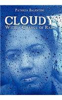 Cloudy with a Chance of Rain