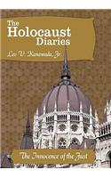 Holocaust Diaries: Book V: The Innocence of the Just