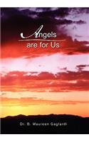Angels Are for Us