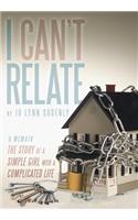 I Can't Relate: The Story of a Simple Girl with a Complicated Life(English)