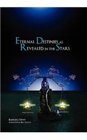 Eternal Destinies as Revealed in the Stars