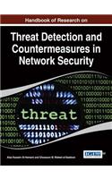 Handbook of Research on Threat Detection and Countermeasures in Network Security