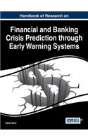 Handbook of Research on Financial and Banking Crisis Prediction through Early Warning Systems