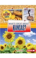 What's Great about Kansas?