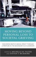 Moving Beyond Personal Loss to Societal Grieving