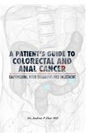 Patient's Guide to Colorectal and Anal Cancer
