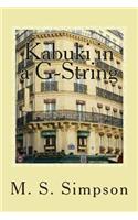 Kabuki in a G-String: Revised New Edition(English)