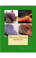 Elements, Minerals and Rocks: (English)