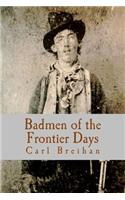 Badmen of the Frontier Days