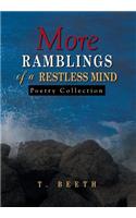 More Ramblings of a Restless Mind