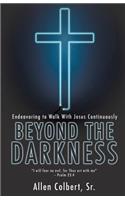 Beyond the Darkness