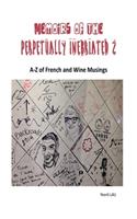 Memoirs of the Perpetually Inebriated 2: A-Z of French and Wine Musings