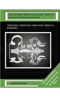 2004 and Newer RENAULT Espace iV dCi - 120HP Turbocharger Rebuild and Repair Guide: 708639-0010, 708639-5010, 708639-9010, 708639-10, 8200683855