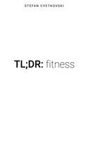 Tl;dr: fitness