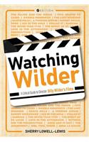 Watching Wilder