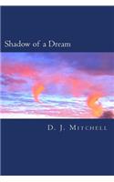 Shadow of a Dream