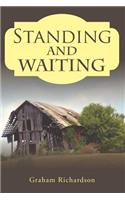 Standing and Waiting