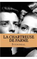 La chartreuse de parme (French Edition)