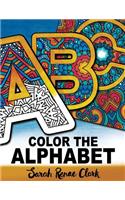 Color The Alphabet: An A-Z Coloring Book for Adults