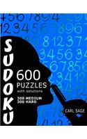 600 Sudoku Puzzles. 300 Medium and 300 Hard, with solutions.