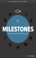 Milestones: Volume 2 - Jesus