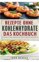 Rezepte Ohne Kohlenhydrate