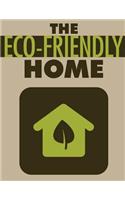 The Eco-Friendly Home
