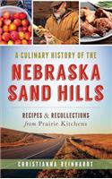 A Culinary History of the Nebraska Sand Hills