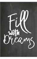 Chalkboard Journal - Fill With Dreams