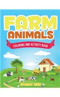 Farm Animals: Coloring and Activity Book