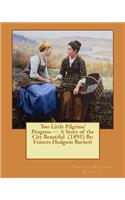 Two Little Pilgrims' Progress - A Story of the City Beautiful (1895) By