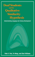 Deaf Students and the Qualitative Similarity Hypothesis