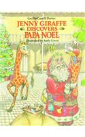 Jenny Giraffe Discovers Papa Noel