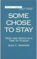 Some Chose To Stay