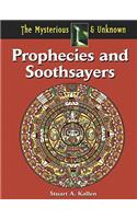 Prophecies and Soothsayers: (Mysterious & Unknown)