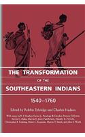 Transformation of the Southeastern Indians, 1540-1760