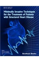Minimally Invasive Techniques for the Treatment of Patients with Structural Heart Disease