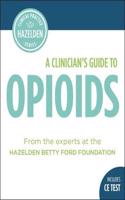 A Clinician's Guide to Opioids