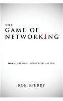 Game of Networking: MLMers ARE MANY. NETWORKERS ARE FEW.