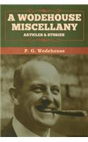 A Wodehouse Miscellany: Articles & Stories