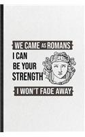 We Came as Romans I Can Be Your Strength I Won't Fate Away